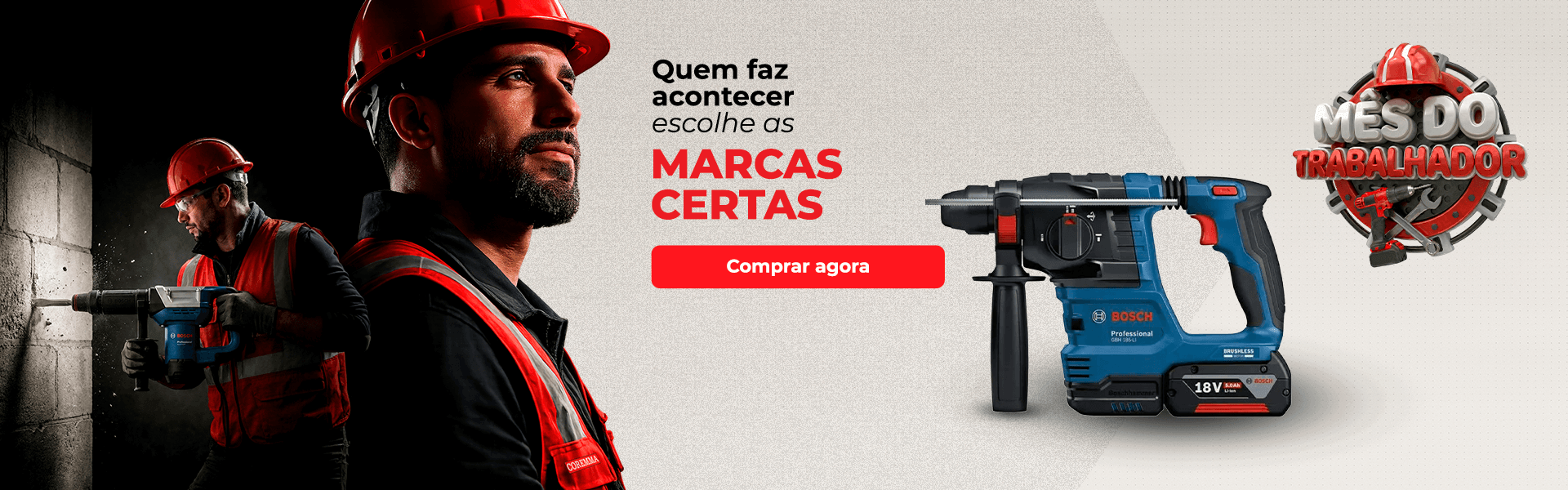 Quem faz acontecer escolhe as marcas certa